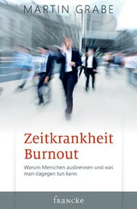 Grabe |  Zeitkrankheit Burnout | Buch |  Sack Fachmedien