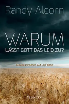 Alcorn |  Warum lässt Gott das Leid zu? | Buch |  Sack Fachmedien