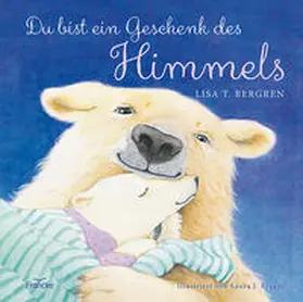 Bergren |  Du bist ein Geschenk des Himmels | Buch |  Sack Fachmedien