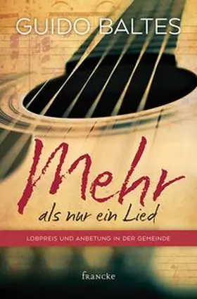 Baltes |  Mehr als nur ein Lied | Buch |  Sack Fachmedien
