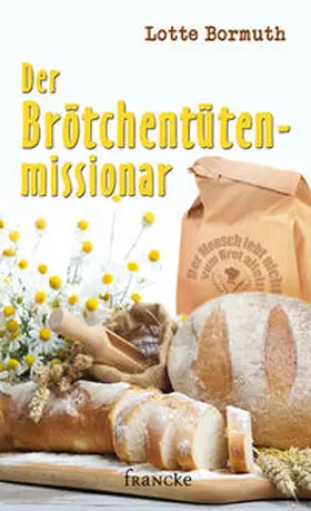 Bormuth |  Der Brötchentütenmissionar | Buch |  Sack Fachmedien