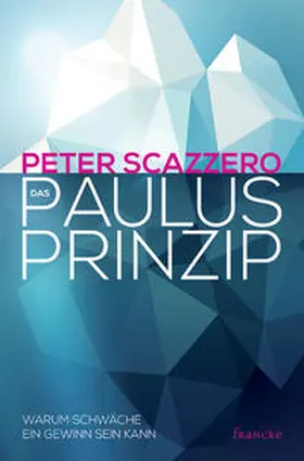 Scazzero |  Das Paulus-Prinzip | Buch |  Sack Fachmedien