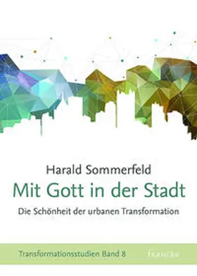 Sommerfeld |  Mit Gott in der Stadt | Buch |  Sack Fachmedien