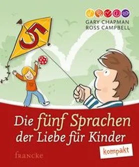 Chapman / Campbell |  Die fünf Sprachen der Liebe für Kinder kompakt | Buch |  Sack Fachmedien