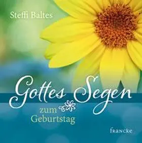 Baltes |  Gottes Segen zum Geburtstag | Buch |  Sack Fachmedien