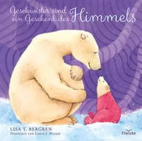 Bergren |  Geschwister sind ein Geschenk des Himmels | Buch |  Sack Fachmedien