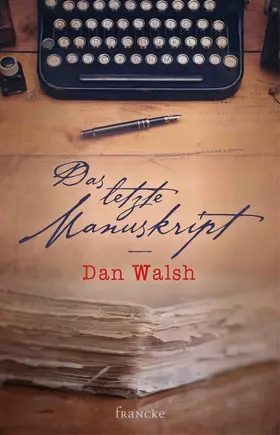 Walsh |  Das letzte Manuskript | eBook | Sack Fachmedien