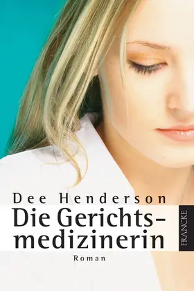 Henderson |  Die Gerichtsmedizinerin | eBook | Sack Fachmedien