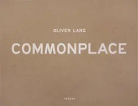  COMMONPLACE - Oliver Lang | Buch |  Sack Fachmedien