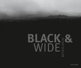 Städtische Galerie Neunkirchen / Nabakowski |  Peter Schlör – BLACK & WIDE | Buch |  Sack Fachmedien