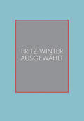 Fritz-Winter-Stiftung |  Fritz Winter | Buch |  Sack Fachmedien