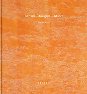  Gertsch – Gauguin – Munch | Buch |  Sack Fachmedien