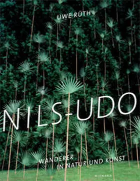 Rüth |  Nils-Udo. Wanderer in Natur und Kunst | Buch |  Sack Fachmedien