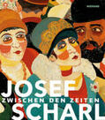 Müller / Schmidt |  Josef Scharl. Zwischen den Zeiten | Buch |  Sack Fachmedien