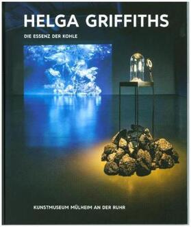 Kunstmuseum Mühlheim an der Ruhr |  Kunst & Kohle. Helga Griffiths - Die Essenz der Kohle | Buch |  Sack Fachmedien