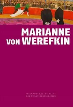 Zieglgänsberger |  Marianne von Werefkin | Buch |  Sack Fachmedien
