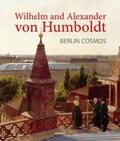 Spies / Tintemann / Mende |  Wilhelm and Alexander von Humboldt. Berlin Cosmos | Buch |  Sack Fachmedien