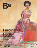 Heckmann / Köhler / Nentwig |  Ferdinand Hodler and Modernist Berlin | Buch |  Sack Fachmedien
