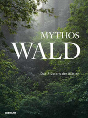 Mattheis |  Mythos Wald. Das Flüstern der Blätter | Buch |  Sack Fachmedien