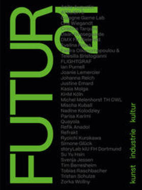 Lunemann / Landschaftsverband Rheinland / Lubek |  FUTUR21. kunst, industrie, kultur | Buch |  Sack Fachmedien