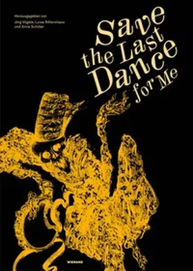 Rittershaus / Schiller / Vögele |  Save the Last Dance for Me - ein Totentanz | Buch |  Sack Fachmedien