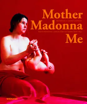 Kampmann / Schüller / Obrist |  Mother Madonna Me | Buch |  Sack Fachmedien