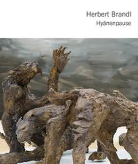 Brandl / Wesle / Museum Franz Gertsch |  Herbert Brandl – Hyänenpause | Buch |  Sack Fachmedien