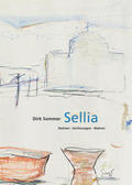 Sommer |  Dirk Sommer | Sellia. Notizen - Zeichnungen - Malerei | Buch |  Sack Fachmedien