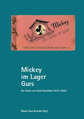 Butsch / Hainmüller / Mai |  Mickey im Lager Gurs | Buch |  Sack Fachmedien