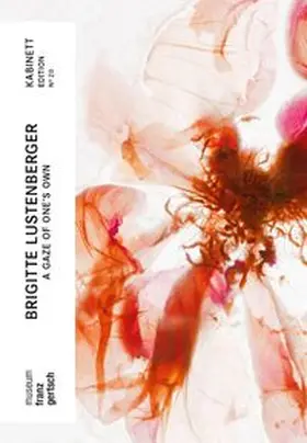 Wesle |  Brigitte Lustenberger. A Gaze of One's Own | Buch |  Sack Fachmedien