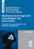 Klüver / Schmidt |  Mathematisch-logische Grundlagen der Informatik | Buch |  Sack Fachmedien