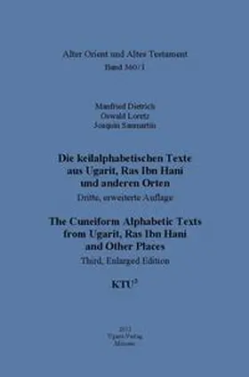 Dietrich / Loretz / Sanmartín | Die keilalphabetischen Texte aus Ugarit, Ras Ibn Hani und anderen Orten | Buch | 978-3-86835-014-2 | sack.de