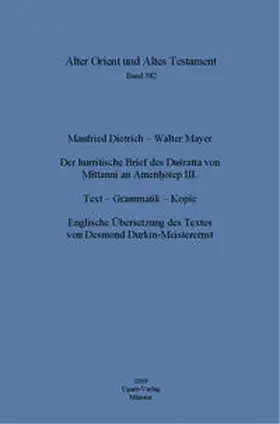 Dietrich / Mayer | Der hurritische Brief des Dušratta von Mittanni an AmenHotep III. | Buch | 978-3-86835-049-4 | sack.de