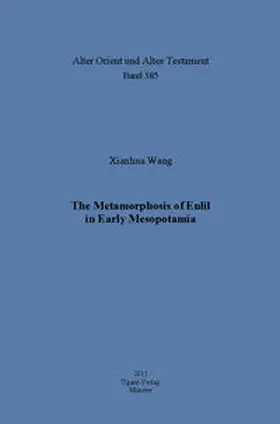 Wang |  The Metamorphosis of Enlil in Early Mesopotamia | Buch |  Sack Fachmedien
