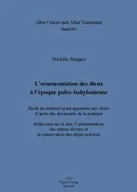 Maggio |  L'ornementation des dieux à l'époque paléo-babylonienne | Buch |  Sack Fachmedien
