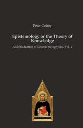 Coffey |  Epistemology or the Theory of Knowledge | Buch |  Sack Fachmedien