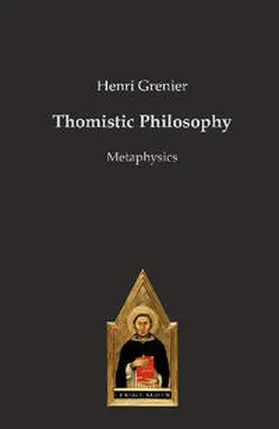 Grenier |  Thomistic Philosophy | Buch |  Sack Fachmedien