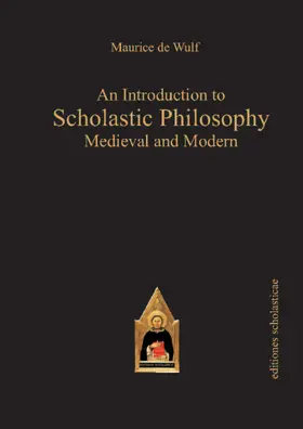 Wulf |  An Introduction to Scholastic Philosophy | Buch |  Sack Fachmedien