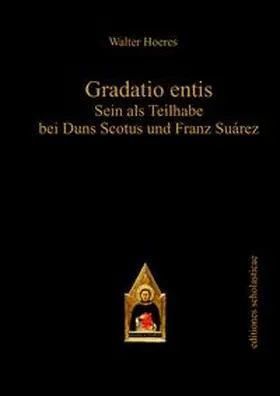 Hoeres |  Gradatio entis | Buch |  Sack Fachmedien