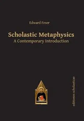 Feser |  Scholastic Metaphysics | Buch |  Sack Fachmedien