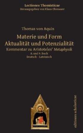 Aquin / Aquinas / Obenauer |  Materie und Form. Aktualität und Potenzialität | Buch |  Sack Fachmedien