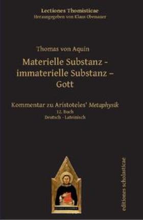 von Aquin / Obenauer |  Materielle Substanz, immaterielle Substanz, Gott | Buch |  Sack Fachmedien