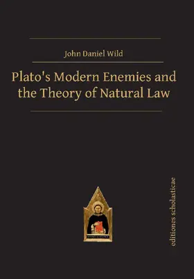 Wild |  Plato's Modern Enemies and the Theory of Natural Law | Buch |  Sack Fachmedien