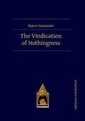 Simionato |  The Vindication of Nothingness | Buch |  Sack Fachmedien