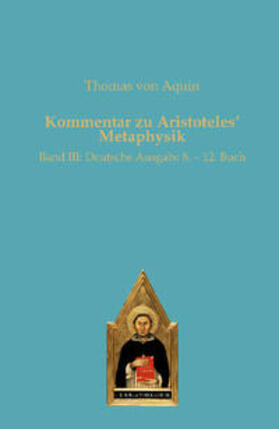 von Aquin |  Kommentar zu Aristoteles¿ Metaphysik | Buch |  Sack Fachmedien