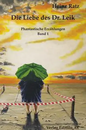 Ratz |  Die Liebe des Dr. Leik | Buch |  Sack Fachmedien