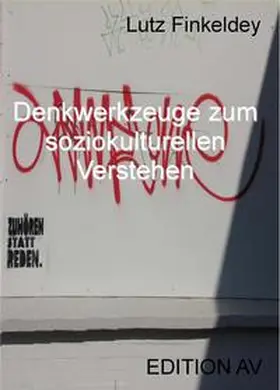 Finkeldey |  Denkwerkzeuge zum soziokulturellen Verstehen | Buch |  Sack Fachmedien