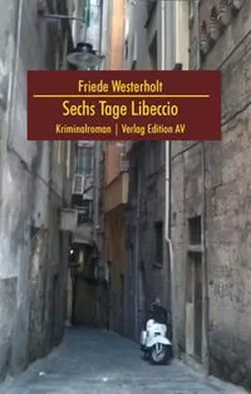 Westerholt / Hohmann |  Sechs Tage Libeccio | Buch |  Sack Fachmedien
