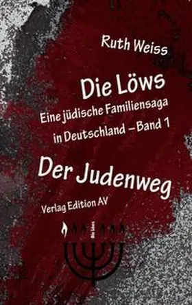 Weiss |  Die Löws: Der Judenweg | Buch |  Sack Fachmedien