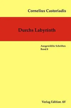 Castoriadis |  Durchs Labyrinth | Buch |  Sack Fachmedien